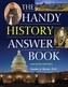 The Handy History Answer Book