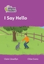 Level 1 - I Say Hello