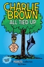 Charlie Brown: All Tied Up (PEANUTS AMP Series Book 13)