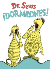 !Dormilones! (Dr. Seuss's Sleep Book Spanish Edition)