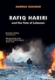 Rafiq Hariri and the Fate of Lebanon