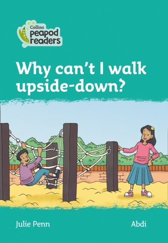 Level 3 - Why can't I walk upside-down?