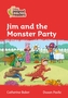 Level 5 - Jim and the Monster Party