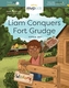LIAM CONQUERS FORT GRUDGE