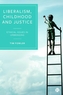 Liberalism, Childhood and Justice