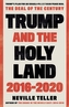 Trump and the Holy Land: 2016-2020