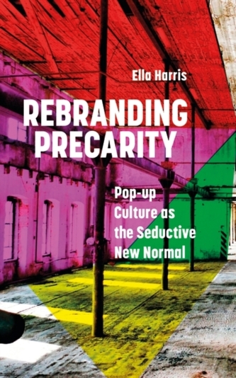 Rebranding Precarity
