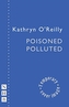 Poisoned Polluted
