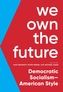 We Own The Future