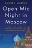 Open Mic Night in Moscow