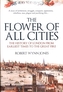 The Flower of All Cities