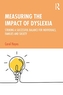 Measuring the Impact of Dyslexia