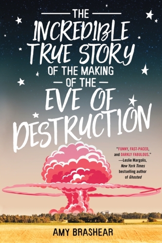 The Incredible True Story Of The Making Of The Eve Of Destruction