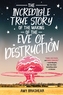 The Incredible True Story Of The Making Of The Eve Of Destruction