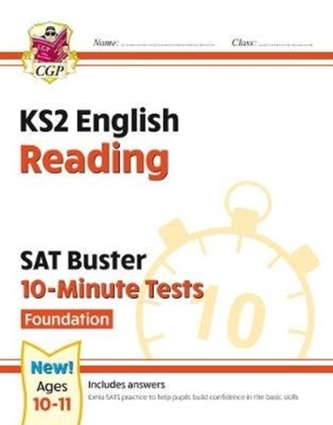 New KS2 English SAT Buster 10-Minute Tests: Reading - Foundation (for the 2021 tests)