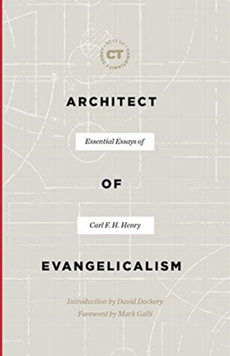 ARCHITECT OF EVANGELICALISM