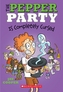 The Pepper Party Is Completely Cursed (The Pepper Party #3)