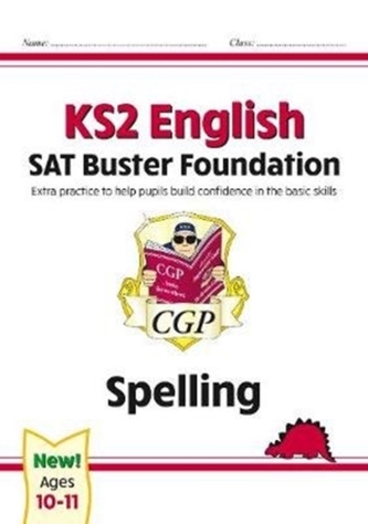New KS2 English SAT Buster Foundation: Spelling (for the 2021 tests)