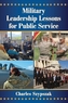 Military Leadership Lessons for Public Service