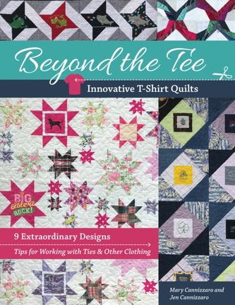 Beyond the Tee, Innovative T-Shirt Quilts