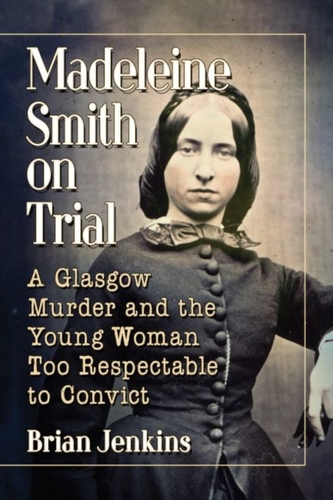 Madeleine Smith on Trial