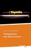 Temptation, een disco leven...