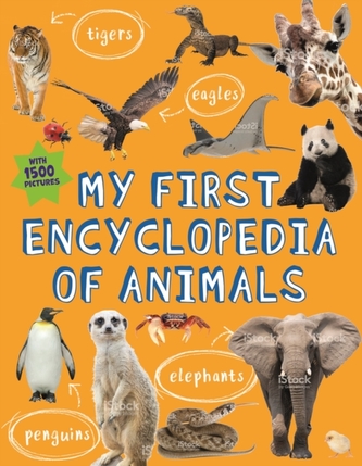 MY FIRST ENCYCLOPEDIA OF ANIMALS