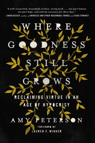 Where Goodness Still Grows