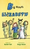 Big Mouth Elizabeth