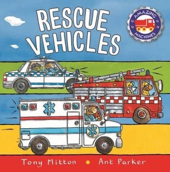 AMAZING MACHINES RESCUE VEHICLES