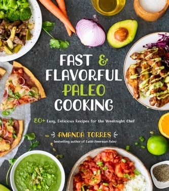 FAST FLAVORFUL PALEO COOKING