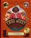TRUE WEST