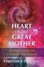The Heart of the Great Mother