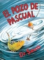 El pozo de Pascual (McElligot's Pool Spanish Edition)