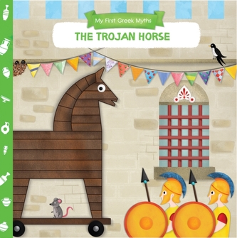 My First Greek Myths: Trojan Horse