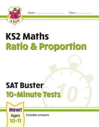 New KS2 Maths SAT Buster 10-Minute Tests - Ratio & Proportion (for the 2021 tests)