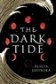 THE DARK TIDE