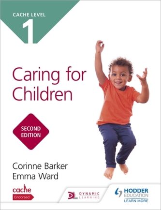 CACHE Level 1 Caring for Children Second Edition