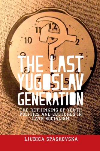 The Last Yugoslav Generation