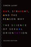 Gay, Straight, and the Reason Why