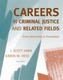 Careers in Criminal Justice and Related Fields