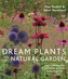 Dream Plants for the Natural Garden