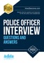 Police Officer Interview Questions and Answers: Sample Interview Questions and Responses to the New Police Core Competen