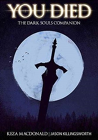 You Died: The Dark Souls Companion