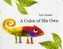 A Color of His Own