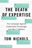 The Death of Expertise