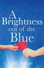 A Brightness out of the Blue