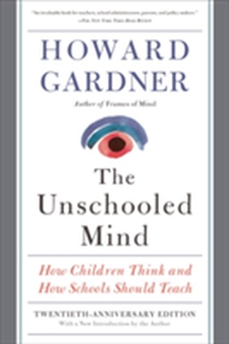 The Unschooled Mind
