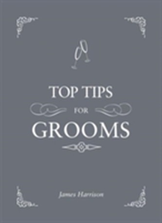 Top Tips For Grooms