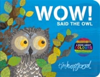 WOW! Said the Owl